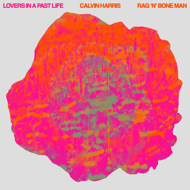 کاور آهنگ Lovers In A Past Life (with Rag'n'Bone Man) از Calvin Harris, Rag'n'Bone Man