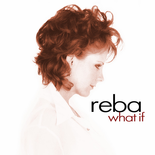 کاور آهنگ What If از Reba McEntire