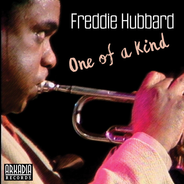 کاور آهنگ One of Another Kind - Live از Freddie Hubbard
