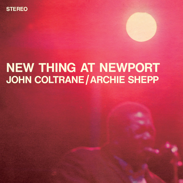 کاور آهنگ My Favorite Things - Live (1965 Newport Jazz Festival) از John Coltrane