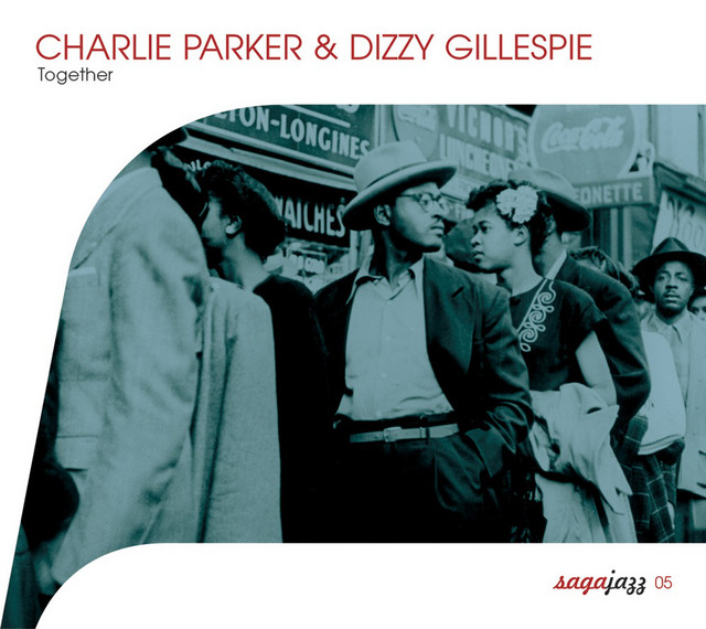 کاور آهنگ Relaxin' With Lee از Dizzy Gillespie, Charlie Parker