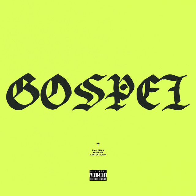 کاور آهنگ Gospel از XXXTENTACION, Rich Brian