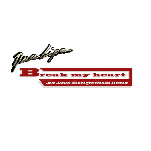 کاور آهنگ Break My Heart - Jax Jones Midnight Snack Remix از Dua Lipa, Jax Jones