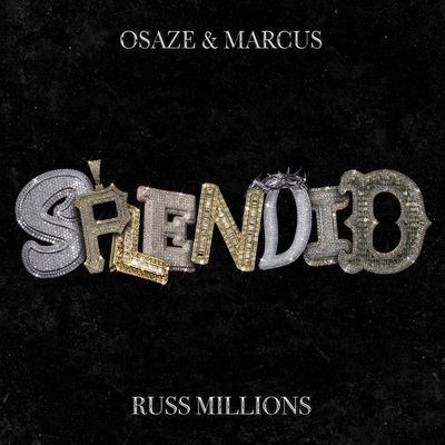 کاور آهنگ Splendid از Russ Millions, Osaze & Marcus