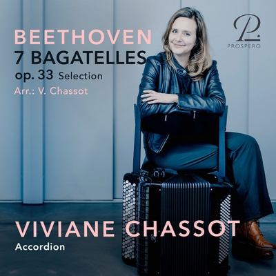 کاور آهنگ 7 Bagatelles, Op. 33: No. 7, Presto in A-Flat Major (Arr. for Accordion by Viviane Chassot) از Ludwig van Beethoven, Viviane Chassot