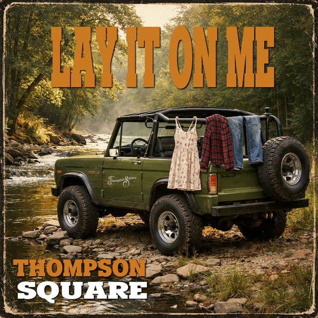 کاور آهنگ Lay It On Me از Thompson Square