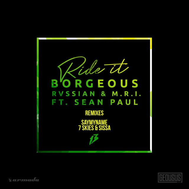 کاور آهنگ Ride It - 7 Skies & Sissa Remix از Sean Paul, Rvssian, Borgeous, 7 SKIES