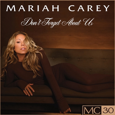 کاور آهنگ Don't Forget About Us - Tony Moran & Warren Rigg Dance Floor Anthem از Mariah Carey