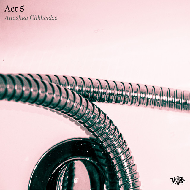 کاور آهنگ Act 5 از Anushka Chkheidze