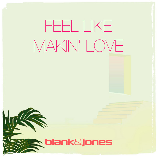 کاور آهنگ Feel Like Makin' Love - Cassara Summer Mix از Blank & Jones, Cassara, Zoe Durrant