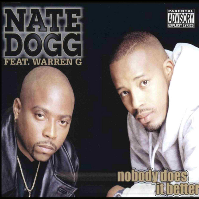 کاور آهنگ Nobody Does It Better - Single Version از Nate Dogg, Warren G