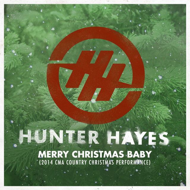 کاور آهنگ Merry Christmas Baby - Live from 2014 CMA Country Christmas از Hunter Hayes