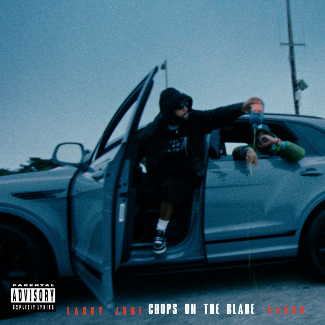 کاور آهنگ Chops on the Blade از Larry June
