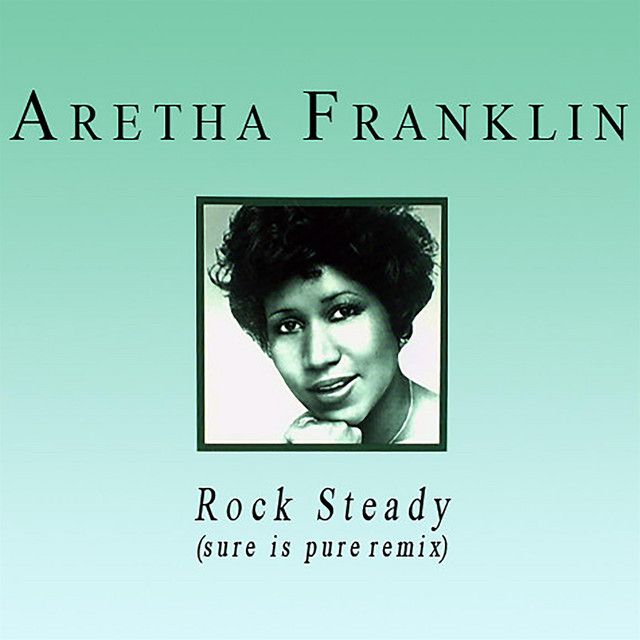 کاور آهنگ Rock Steady - Instrumental Version از Aretha Franklin