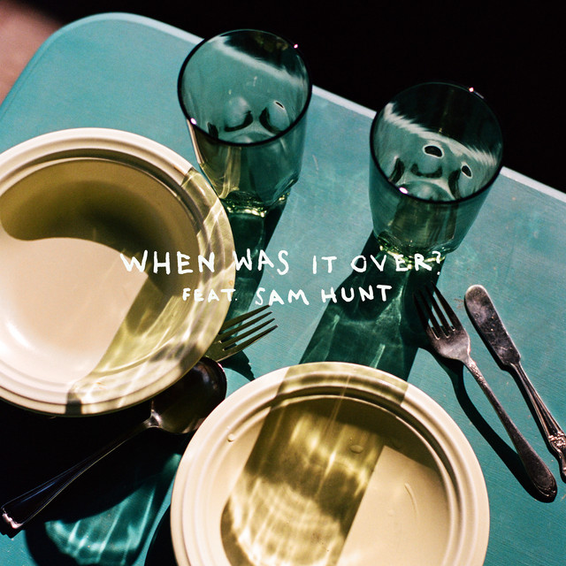 کاور آهنگ when was it over? (feat. Sam Hunt) از Sasha Alex Sloan, Sam Hunt