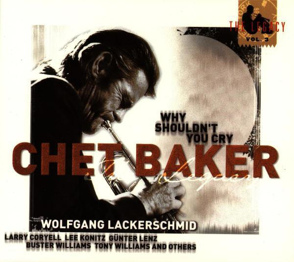 کاور آهنگ Why Shouldn't You Cry از Chet Baker