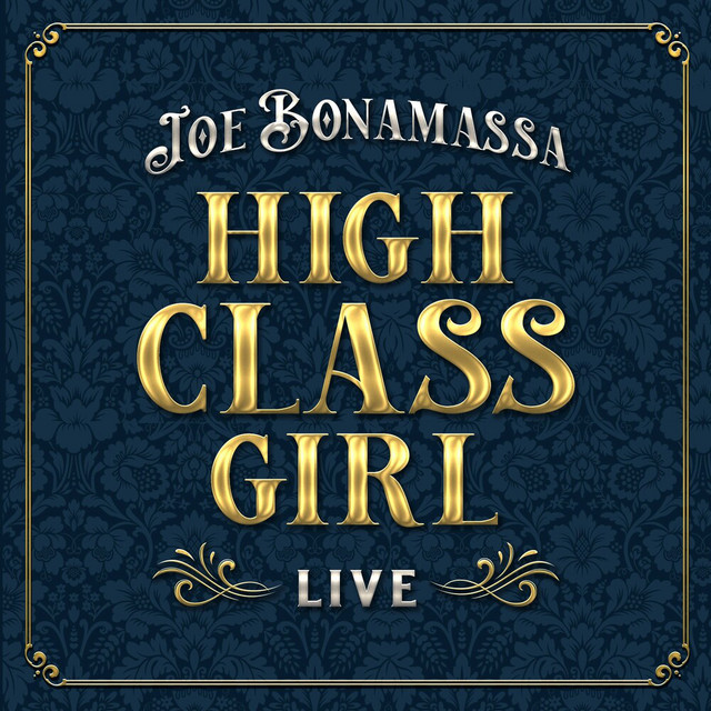 کاور آهنگ High Class Girl - Live از Joe Bonamassa
