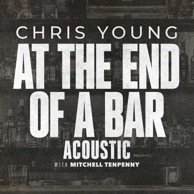 کاور آهنگ At the End of a Bar - Acoustic از Mitchell Tenpenny, Chris Young