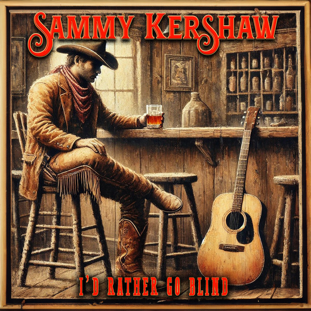 کاور آهنگ I'd Rather Go Blind از Sammy Kershaw