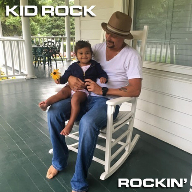 کاور آهنگ Rockin' از Kid Rock