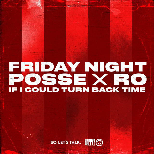 کاور آهنگ If I Could Turn Back Time از Friday Night Posse, Ro