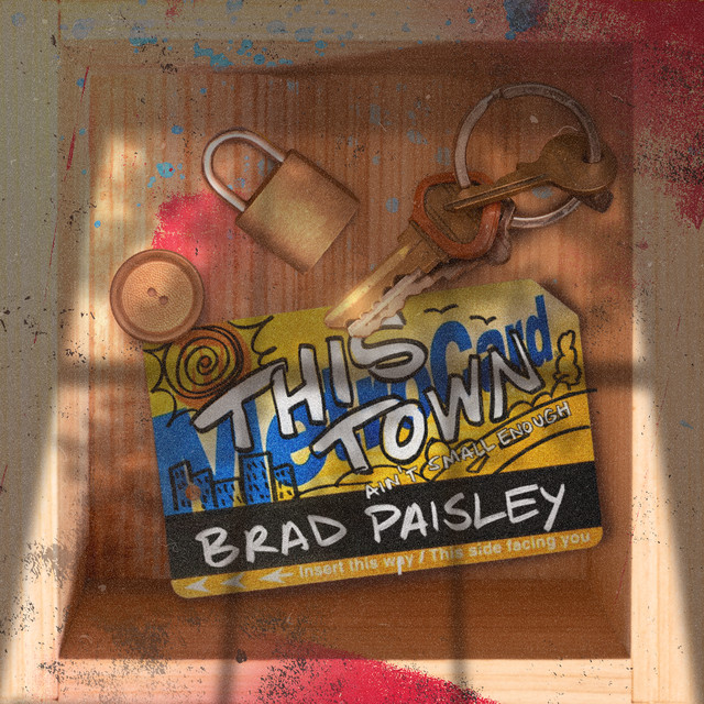 کاور آهنگ This Town Ain't Small Enough از Brad Paisley
