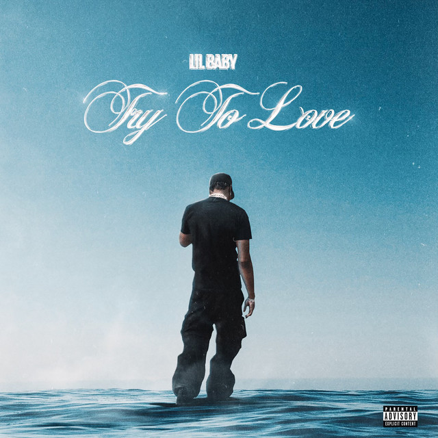 کاور آهنگ Try To Love از Lil Baby