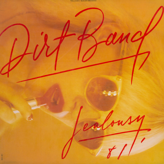 کاور آهنگ Jealousy از Nitty Gritty Dirt Band