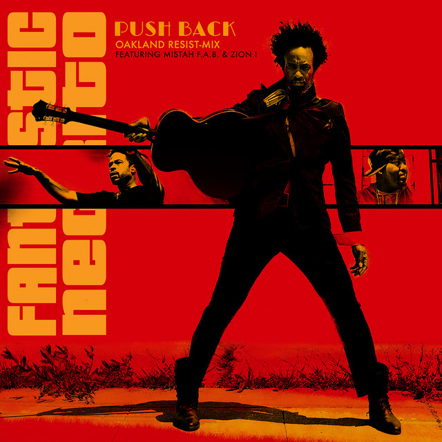 کاور آهنگ Push Back - Oakland Resist-Mix از Zion I, Fantastic Negrito