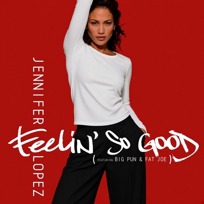 کاور آهنگ Feelin' So Good - Thunderpuss Radio Mix از Jennifer Lopez