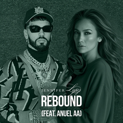 کاور آهنگ Rebound (feat. Anuel AA) از Jennifer Lopez, Anuel AA